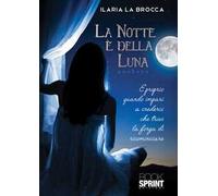 La notte è della luna