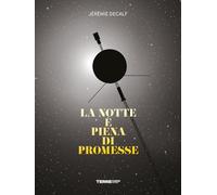 La notte è piena di promesse. Ediz. illustrata