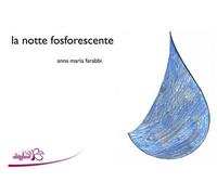 La notte fosforescente
