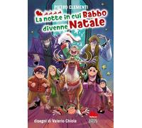 La notte in cui Babbo divenne Natale