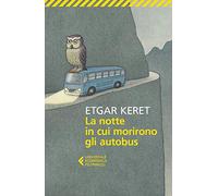 La notte in cui morirono gli autobus