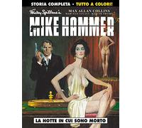 La notte in cui sono morto. Mickey Spillane's Mike Hammer