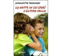 La notte in cui sparì l'ultimo pollo
