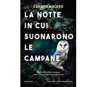La notte in cui suonarono le campane