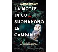 La notte in cui suonarono le campane