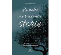 La notte mi racconta storie