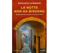 La notte non ha bisogno. Un'indagine del vice questore Paolo Nigra