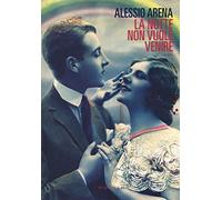 La notte non vuole venire
