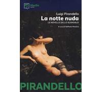 La notte nuda. Le novelle dello scandalo