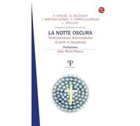 La notte oscura. Testimonianze drammatiche di preti in tempesta