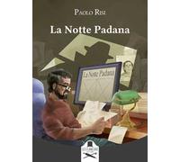 La Notte Padana