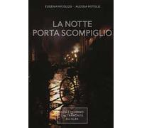 La notte porta scompiglio. Così è Palermo dal tramonto all'alba