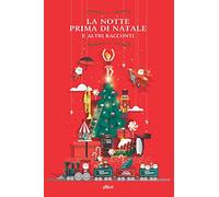 La notte prima di Natale. E altri racconti