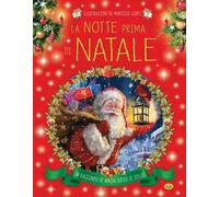 La notte prima di Natale. Ediz. a colori