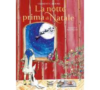 La notte prima di Natale. Ediz. a colori [Hardcover] [Oct 10, 2025] Moore, Cleme