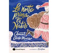 La notte prima di Natale. Ediz. a colori - Moore Clement Clarke