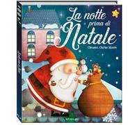 La notte prima di Natale. Ediz. illustrata