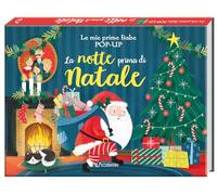 La notte prima di Natale. Le mie prime fiabe pop-up. Ediz. a colori