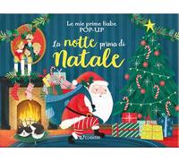 La notte prima di Natale. Le mie prime fiabe pop-up. Ediz. a colori