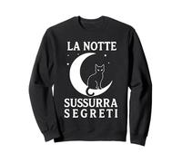 La Notte Sussurra Segreti - Maglietta con Citazione Italiana con Gatto Notturno spettrale Felpa