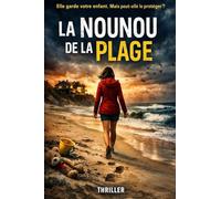 LA NOUNOU DE LA PLAGE: Un thriller de marées, de mensonges et de sel