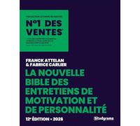 La nouvelle Bible des entretiens de motivation: Concours d'entrée des écoles de commerce et de management