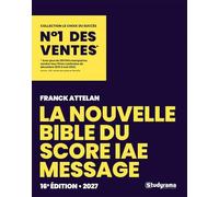 La nouvelle bible du Score IAE message 2027
