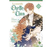 La Nouvelle Cheffe de clan - Tome 6