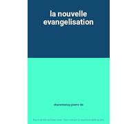 La nouvelle evangelisation