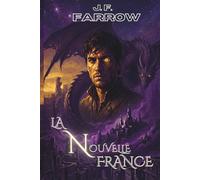 La Nouvelle-France: L'hérétique de la cité