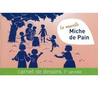 La Nouvelle miche de pain - Carnet de dessins
