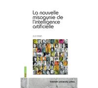 La nouvelle misogynie de l'intelligence artificielle