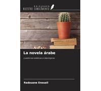La novela árabe: cuestiones estéticas e ideológicas