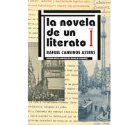 La novela de un literato: Edición crítica en dos tomos. Tomo I