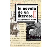 La novela de un literato: Edición crítica en dos tomos. Tomo II