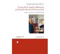 La novella di Angelica Montanini con l'inedito discorso di Ginevra Luti
