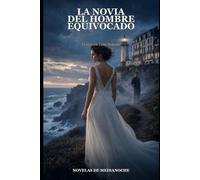 La novia del hombre equivocado: Verano en Cabo Salgado