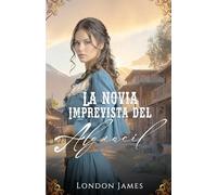 La Novia Imprevista del Alguacil