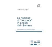 La nozione di «formula» in analisi del discorso - 2023 - tab ediz