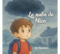 La nube de Nico: Cuento para niños
