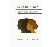 LA NUBE NEGRA: Crónica de una saga