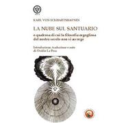 La nube sul santuario o qualcosa di cui la filosofia orgogliosa del nostro secolo non si accorge