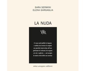 La nuda [Paperback] [May 01, 2024] Sermini, Sara and Gargaglia, Elena