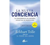 La nueva conciencia : la conferencia en español impartida en Barcelona