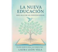 LA NUEVA EDUCACIÓN: MÁS ALLÁ DE LO CONVENCIONAL