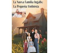La Nueva Familia Ingalls: La Pequeña Violinista