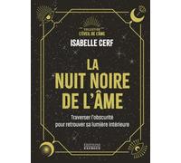La Nuit de l'âme - Se confronter à l'obscurité pour retrouver sa lumière intérieure