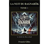 LA NUIT DU RAGNARÖK: Tome 1