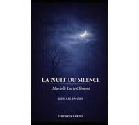 La Nuit du silence: Quand tout disparaît… que reste-t-il ?
