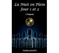 La Nuit en Plein Jour - L'Intégrale - Tome 1 et 2